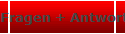 Fragen + Antworten